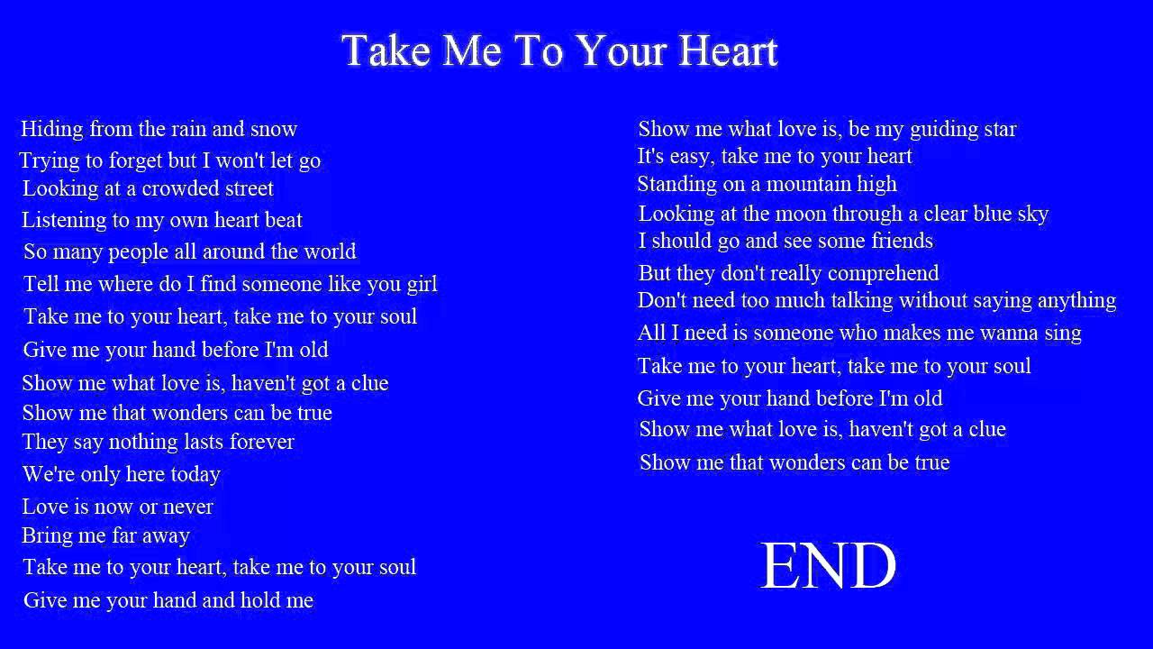 Take my heard. Take me рок песня. Take me to your Heart. I take your Heart. Take me to your Heart перевод.