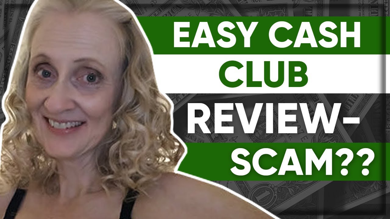 Easy Cash Club Review  - Do NOT Buy Until You See