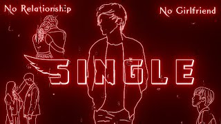 Single | no girlfriend | single sad status | single status |single Life status| alone single status