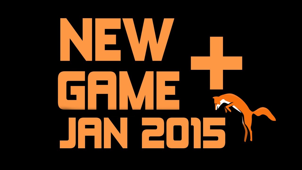 NewGame+ - Jan 2015