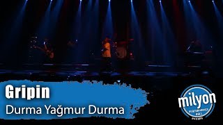 GRİPİN - Durma Yağmur Durma / Ankara Milyon Performance Hall (2019)