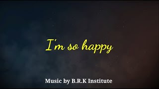 B.R.K Institute Negombo | i'm so happy song | Karaoke with lyrics