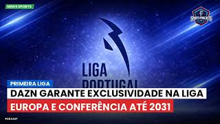 DAZN garante exclusividade na Liga Europa e Conferência até 2031