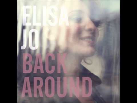 elisa jo - back around ( FULL )