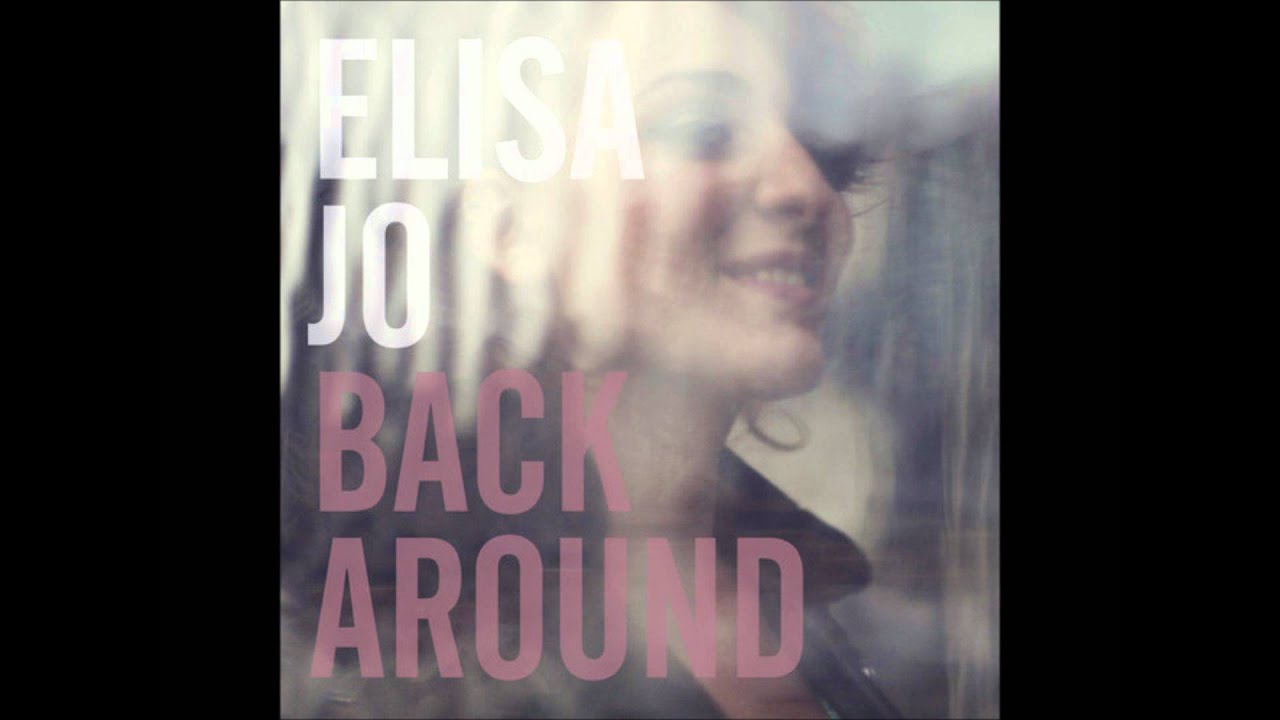 elisa jo - back around ( FULL )