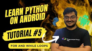 Loops (for and while loops) |  Learning Python In Android