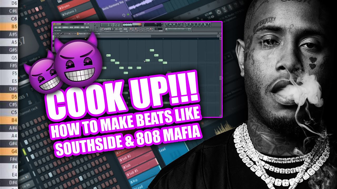 Cook Up!!! How To Make Beats Like Southside And 808 Mafia