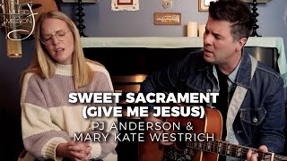 Music & Mission #89: Sweet Sacrament (Give Me Jesus)