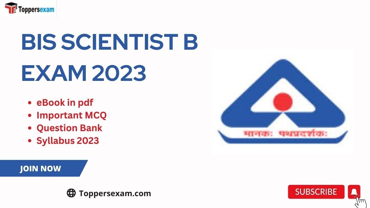 BIS SCIENTIST B Update Syllabus 2023, Exam Date, Question Bank, Printed Material, Online Test Series