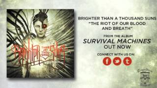 Watch Brighter Than A Thousand Suns The Riot Of Our Blood And Breath video