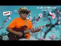 AI LÊN XỨ HOA ĐÀO Guitar Solo