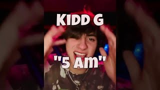 Unreleased Kidd G 5 Am 