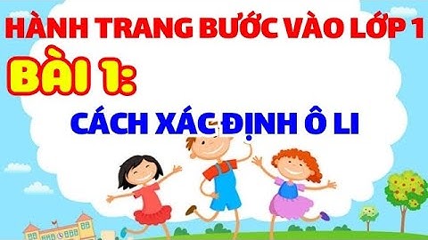 Bài 1: Hướng Dẫn Cho Bé Cách Xác Định Ô LI Trong Vở | Lớp Tiền Tiểu Học 2021