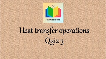 Heat Transfer Operation |Multiple Choice Question on Heat Transfer | quiz 3 | Heat Exchanger