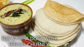 Instant Suji & Poha Dosa with Special Chutney Recipe | Easy breakfast recipe | Soft and Spongy Dosa screenshot 5