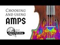 Fctr choosing and using amplifiers