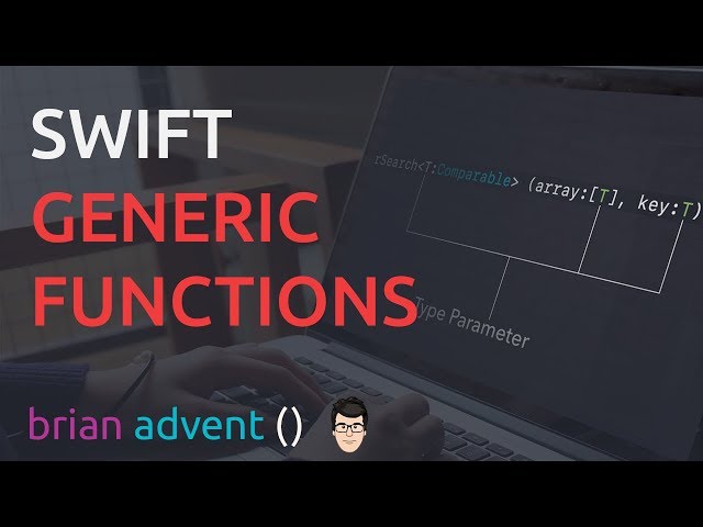 Swift Generics Basics: Generic Functions Tutorial | Brian Advent