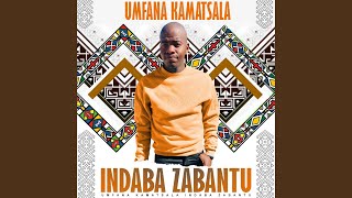 UNGAMTHATHELI UMUNTU PHASI (feat. DINGAAN)