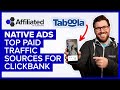 Native Ads: ClickBank Recommended Traffic Source You Should Be Using