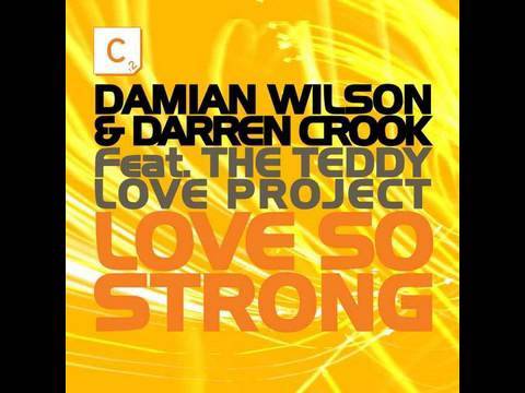 Damian Wilson & Darren Crook - Love So Strong (Gro...