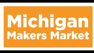 Michigan Makers Market 2022