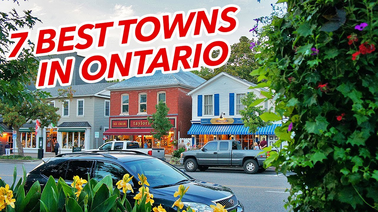 7 Top Best Towns To Live In Ontario YouTube