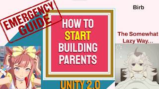 How I Build Unity 2.0 Parents | Emergency Parent Guide for Unity, Grand Live & Beyond
