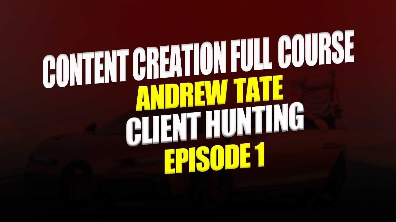 Andrew Tate Video Editing | Client Hunting | Full Content Creation | Full Part