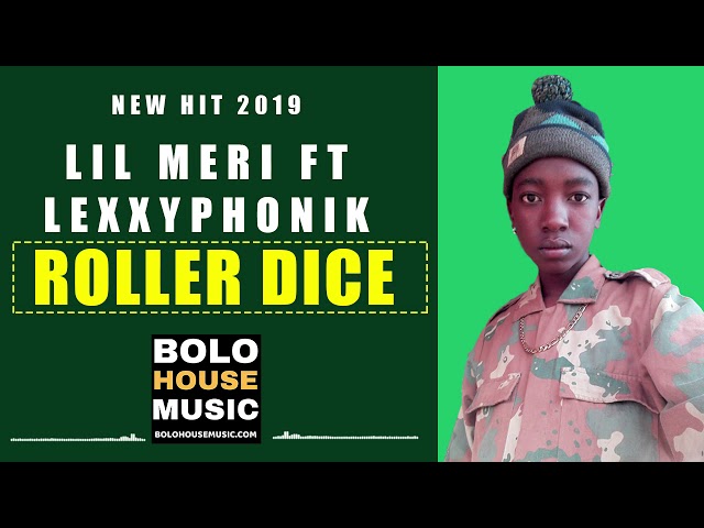 Lil Meri ft Lexxyphonik - Roller DIce(New Hit 2019) class=