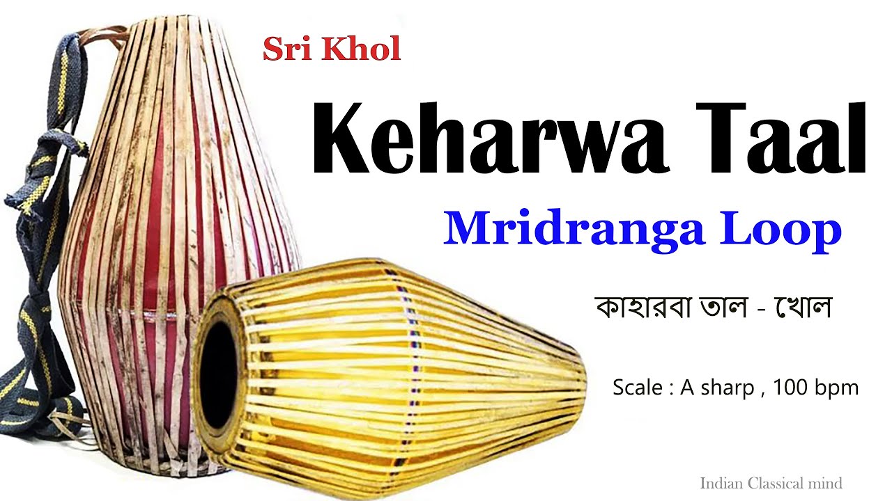 keharwa taal | Mridanga loops | scale A# khol loops