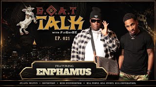 Enphamus Gets Real About Atlanta Politics, Controversy, Fatherhood, Being Misunderstood & No Biggie
