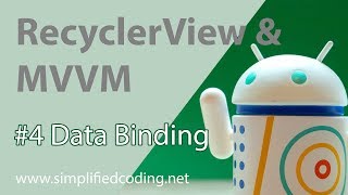 #4 RecyclerView with MVVM - Data Binding