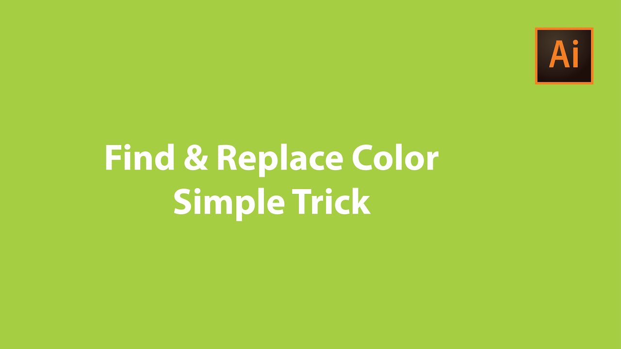 Find & Replace Color in Adobe Illustrator *Simple Method* - YouTube