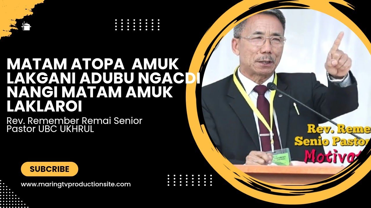 Rev. Remember Rimai || Senior Pastor UBC Ukhrul dst Tangkhul ...