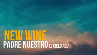 NEW WINE // Padre nuestro 😭😭 Cover BETHEL EL CIELO AQUÍ by NEW WINE En Español 2,892 views 3 weeks ago 7 minutes, 16 seconds