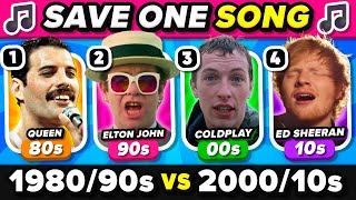 SAVE ONE SONG: 1980/90s vs 2000/10s Songs 🎵 MUSIC QUIZ