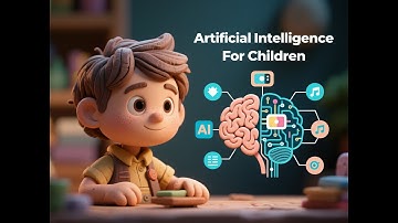 Artificial Intelligence For Children | Ai For Kids | How Ai Works For Kids | What Is AI for Kids