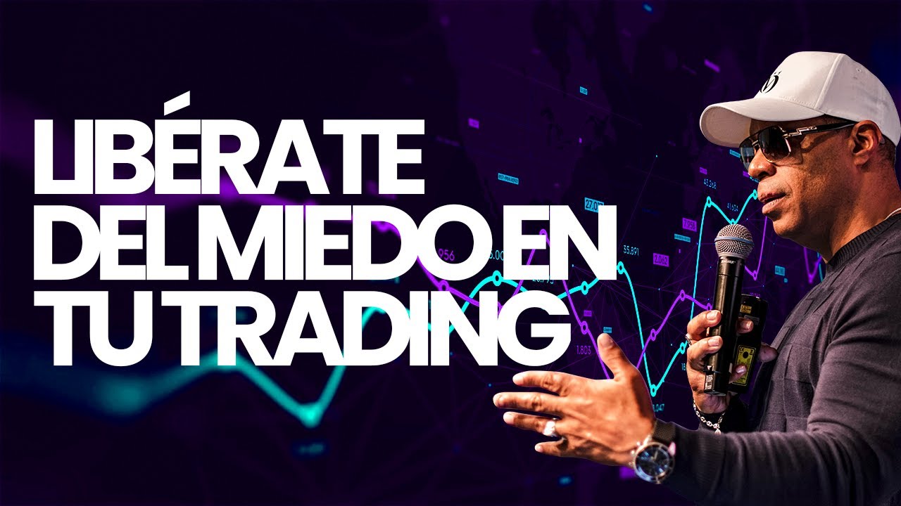 Como Eliminar El Miedo En Tu #Trading - YouTube