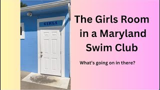 The Girls Room in a MD Swim Club. [RATED: R - ADULTS ONLY]