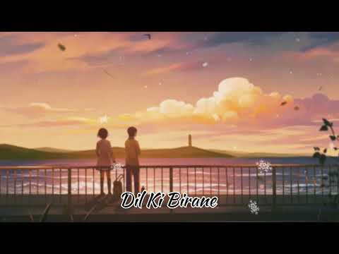 Dil Ki Birane Music 