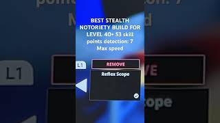 Best notoriety stealth build for levels 40-max
