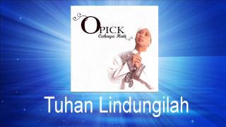 Opick - Tuhan Lindungilah