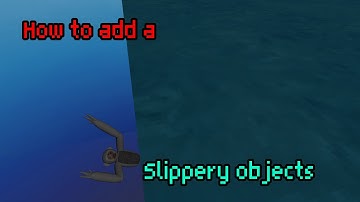 How to make slippery objects to your gorilla tag fan game
