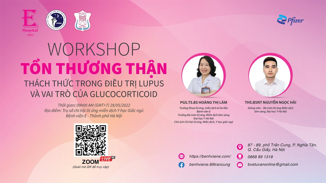 🔴 WORKSHOP: TỔN THƯƠNG THẬN – THÁCH THỨC TRONG ĐIỀU TRỊ LUPUS VÀ VAI TRÒ CỦA GLUCOCORTICOID