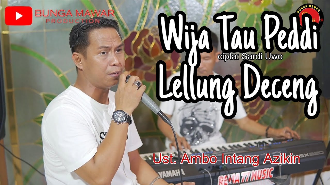 WIJA TAU PEDDI LELLUNG DECENG || Ust. Ambo Intang Azikin || cipta: Sardi Uwo || Official Live Cover