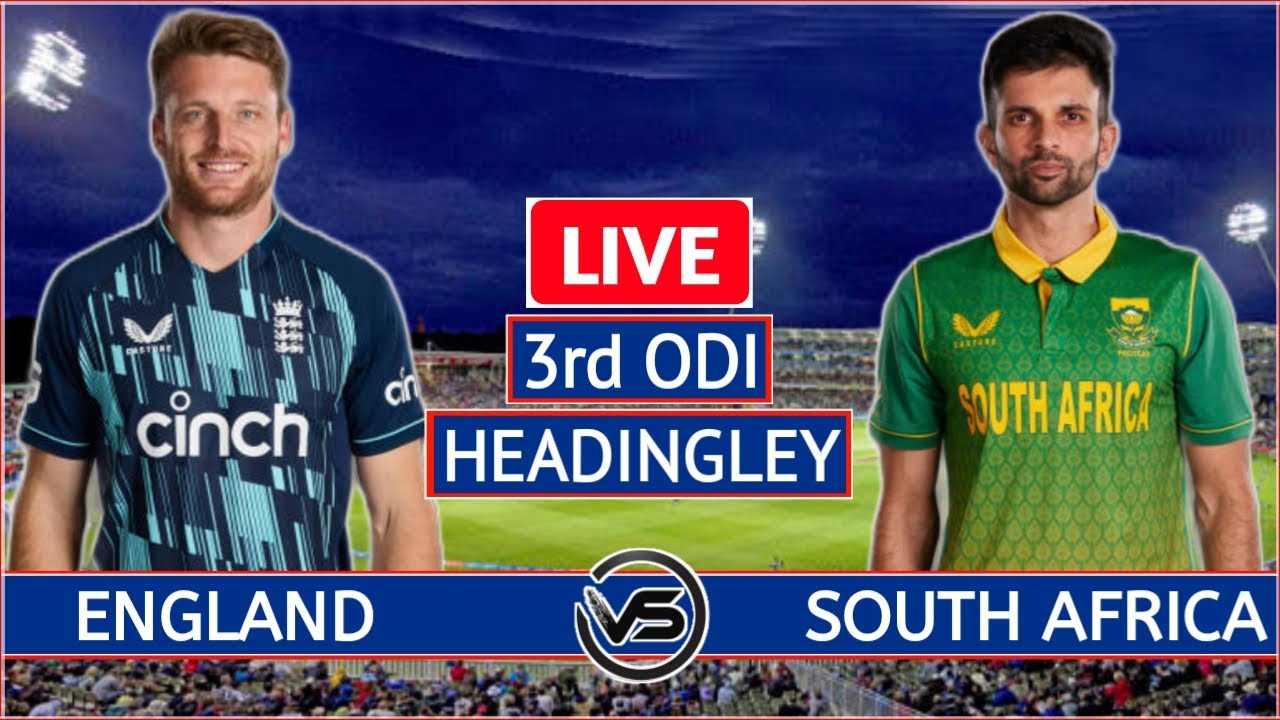 England vs South Africa 3rd ODI Live ENG vs SA 3rd ODI Live Scores and Commentary