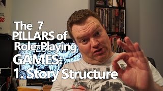 7 Pillars of Role-playing Games: Story Structure