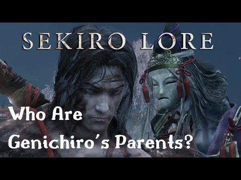 Sekiro Lore Theory | Who are Genichiro&rsquo;s Parents?