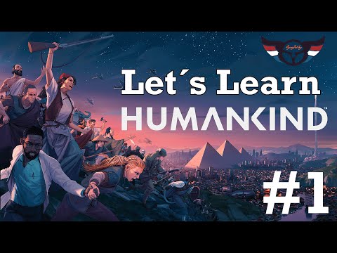 HUMANKIND: Let&rsquo;s Learn the Game - Tutorial - ep1