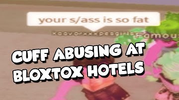 CUFF ABUSING AT BLOXTON HOTELS- *FIRED!*- ROBLOX TROLLING